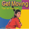 Get moving : tips on exercise