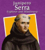 Junípero Serra : explorer and missionary