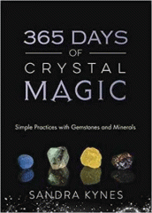 365 days crystal magic : simple practices with gemstones & minerals
