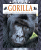 Gorilla : habitats, life cycles, food chains, threats