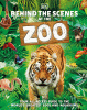 Behind the scenes at the zoo : your all-access guide to the world
