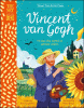 Vincent van Gogh : he saw the world in vibrant col...