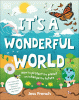 It's a wonderful world : how to protect the planet and change the future