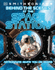 Behind the scenes at the space stations : experience life in space.