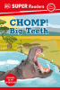 Chomp! Big teeth