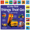 My first things that go : let's get moving!