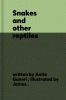 Snakes and other reptiles : a question and answer book