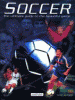 Soccer : the ultimate guide to the beautiful game