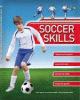 The Kingfisher book of soccer skills : from warmup to final whistle--the essential guide