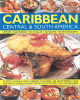 The illustrated food and cooking of the Caribbean, Central & South America : history, ingredients, techniques, 150 recipes, 700 photographs