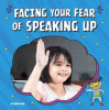 Facing your fear of speaking up