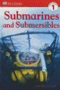 Submarines and submersibles