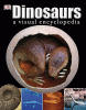 Dinosaurs : a visual encyclopedia.
