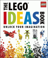 The LEGO ideas book : unlock your imagination