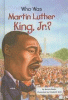 Who was Martin Luther King, Jr.?