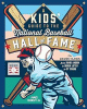 A kids' guide to the National Baseball Hall of Fame : the greatest players from Hank Aaron to Derek Jeter to Cy Young