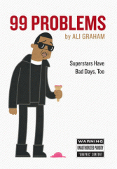 99 problems : superstars have bad days, too