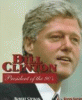 Bill Clinton : president of the 90s