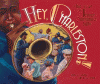 Hey, Charleston! : the true story of the Jenkins Orphanage Band