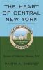 The heart of central New York : stories of historic Homer, NY