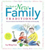 The book of new family traditions : how to create great rituals for holidays and everyday