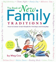 The book of new family traditions : how to create great rituals for holidays and everyday