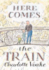 Here comes the train