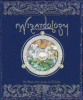 Wizardology : the book of the secrets of Merlin : being a true account of wizards ...