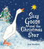 Suzy Goose and the Christmas star