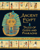 Ancient Egypt : tales of gods and pharaohs