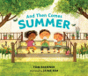 And then comes summer
