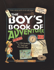 The boy's book of adventure : the little guidebook for smart and resourceful boys