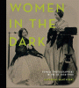 Women in the dark : female photographers in the US...