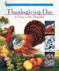 Thanksgiving Day : a time to be thankful