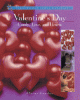 Valentine's Day ; candy, love, and hearts