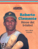 Roberto Clemente : héroe del béisbol