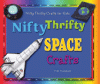Nifty thrifty space crafts