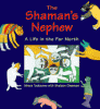 The shaman's nephew : a life in the far north