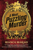 A Most Puzzling Murder: A Quirky, Humorous Locked Room Murder Mystery with Riddles and Puzzles for the Reader to Solve (Original)
