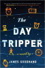 The day tripper : a novel