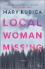 Local woman missing : a novel