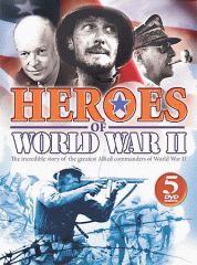 Heroes of World War II the incredible story of the greatest Allied commanders of World War II.