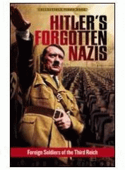 Hitler's forgotten Nazis foreign soldiers of the Third Reich