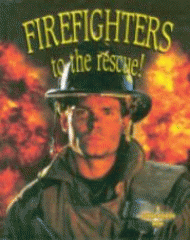 Firefighters to the rescue!
