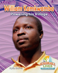 William Kamkwamba : powering his village