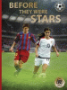 World soccer legends : before they were legends
