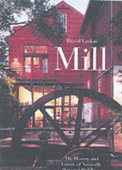 Mill : the history and future of naturally powered buildings