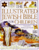 Illustrated Jewish Bible For Children