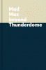 Mad Max beyond Thunderdome