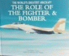 The role of the fighter & bomber
